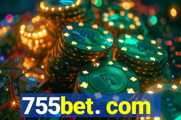755bet. com
